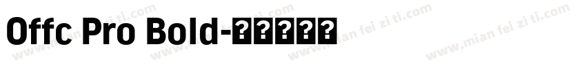 Offc Pro Bold字体转换